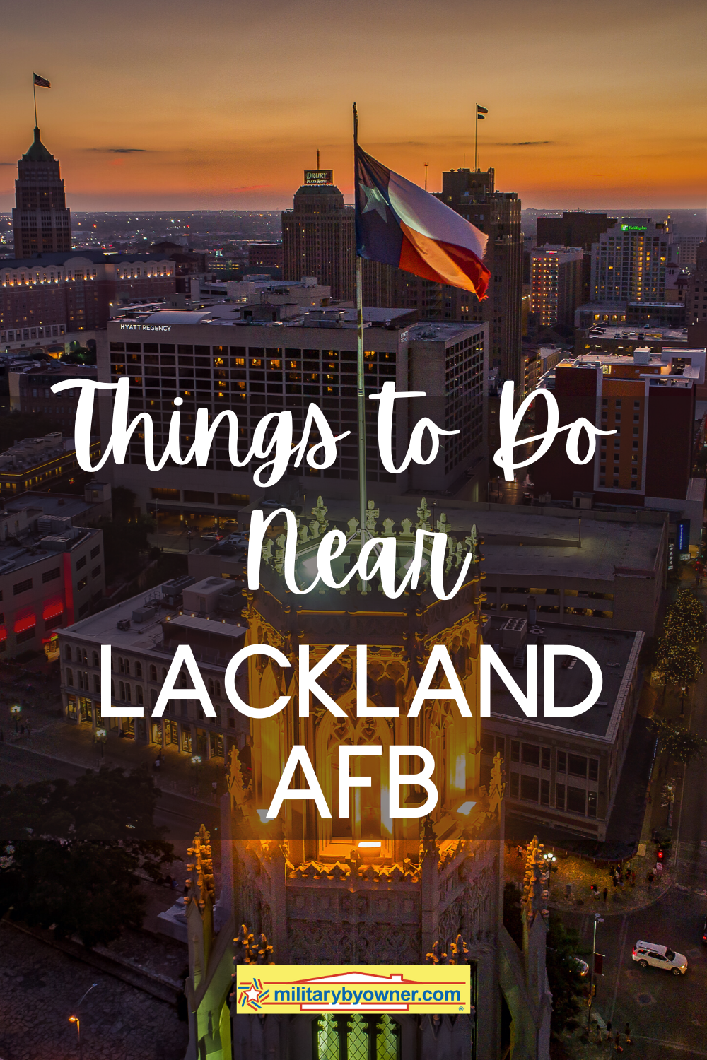 Things to Do Near Lackland AFB
